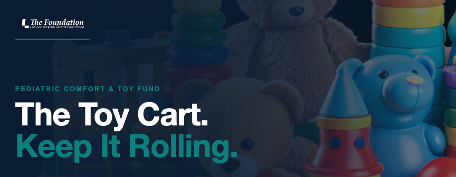 Lompoc Healthcare District - Pediatric Comfort & Toy Fund